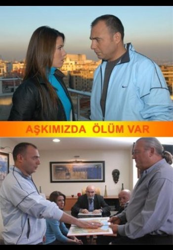 Aşkımızda Ölüm Var